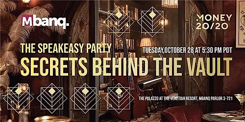 Speakeasy Party \u2014 Secrets Behind the Vault @ M2020