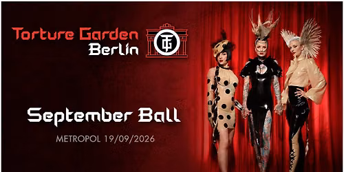 Torture Garden Berlin: September Ball 2026