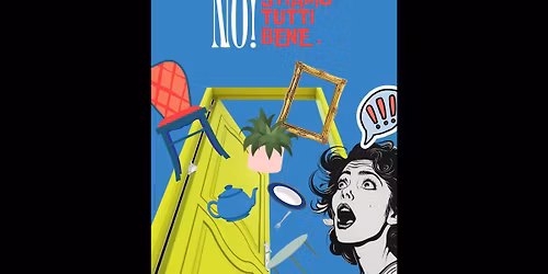 \u201cGruppo Teatro e Musica Parole Note\u201d di Roveredo in Piano (PN) presenta \u201cNO! STIAMO TUTTI BENE\u201d