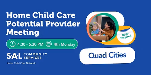 Home Child Care Potential Provider Meeting - Quad Cities