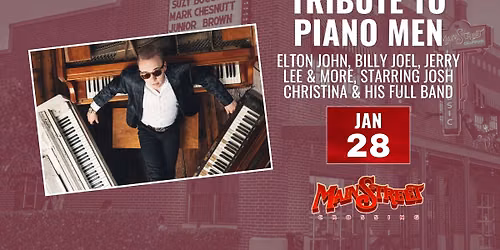 Tribute to Piano Men: Elton John, Billy Joel, Jerry Lee & More | LIVE at Main Street Crossing