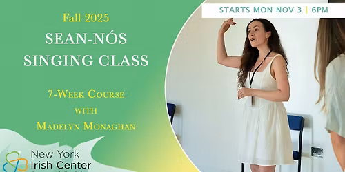 Sean-N\u00f3s Singing Class (Tradtional Irish Singing)