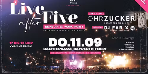 Live After Five - Deine Open Air Afterwork Party mit Ohrzucker & DJ FabX