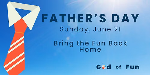 Father\u2019s Day at Redemption Church - Bring the Fun Back Home
