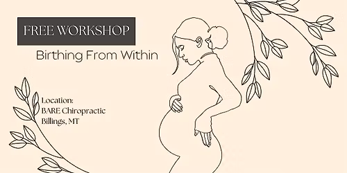 FREE WORKSHOP  - Birthing from Within