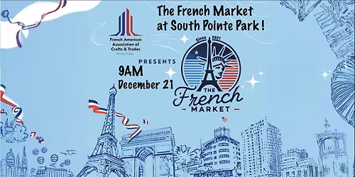 THE FRENCH MARKET SOUTH POINTE DECEMBER 21TH !