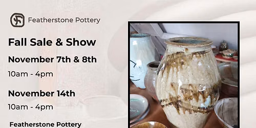 Featherstone Pottery 2026 Fall Show and Sale