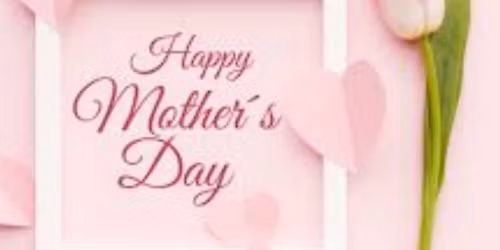 Mother's Day Celebration 
