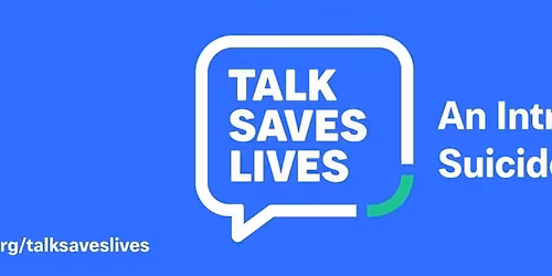 Talk Saves Lives Training