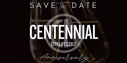 Centennial City Lifestyle  Anniversary