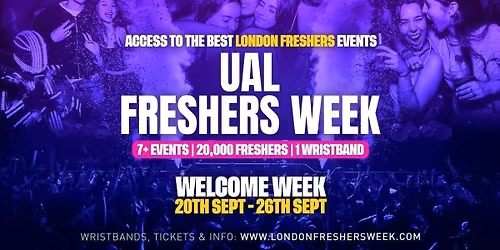 UAL - University of the Arts London - London Freshers Week 2026