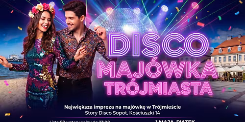 Disco Maj\u00f3wka Tr\u00f3jmiasta | 80's 90's 00's | Pi\u0105tek 1 MAJA | Story Disco Sopot