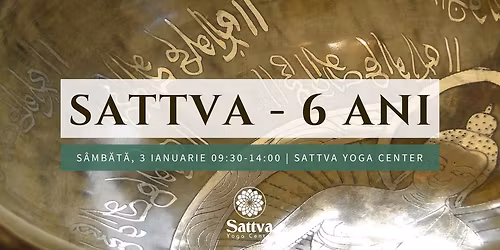 Sattva - 6 Ani | Eveniment aniversar