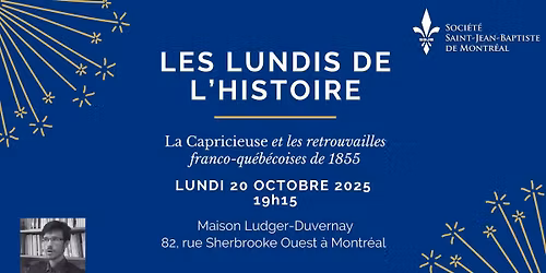 LUNDI DE L'HISTOIRE | La Capricieuse et les retrouvailles franco-qu\u00e9b\u00e9coises de 1855