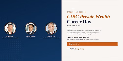 ALPFA OC Career Day Series | CIBC Private Wealth Career Day