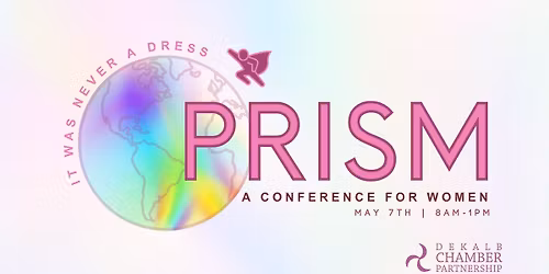 Prism: It Was Never A Dress - A Conference for Women