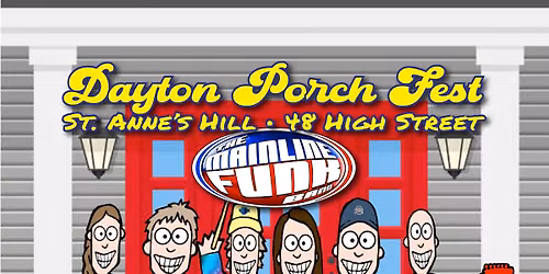 Mainline Funk @ Dayton Porch Fest @ 48 High St. 6:00