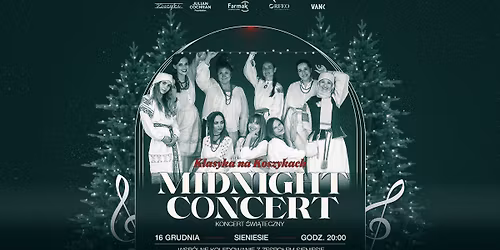Midnight Concert | Koncert \u015awi\u0105teczny Wsp\u00f3lne kol\u0119dowanie z zespo\u0142em Sieniesie