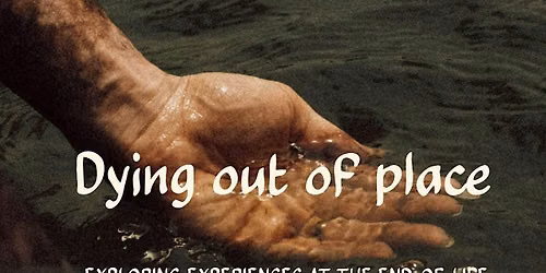 Dying out of place