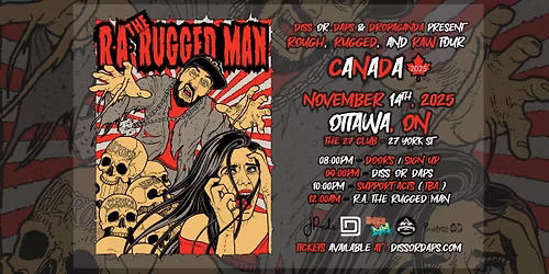 R.A. The Rugged Man w\/ Diss-Or-Daps - Ottawa- Ep. 56