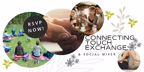 Connecting Touch Exchange &   Social Mixer