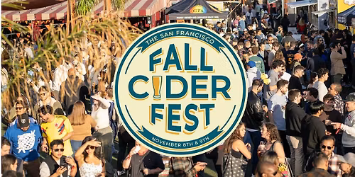 The San Francisco Fall Cider Fest 2025