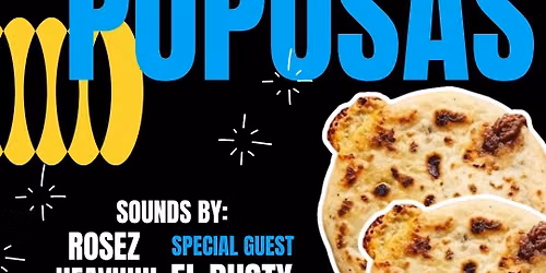 MAS PUPUSAS - HOUSTON\u2019S FIRST PUPUSA RAVE
