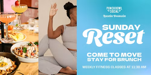 Austin, TX Domain - Sunday Reset @ Punch Bowl Social