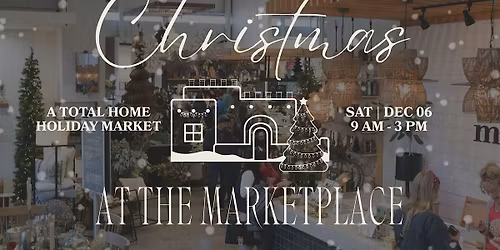 Christmas at the Marketplace | Total Home Holiday Market