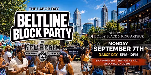 THE LABOR DAY - BELTLINE BLOCK PARTY
