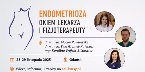 Endometrioza okiem lekarza i fizjoterapeuty