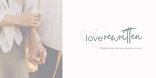 Love Rewritten: Redefining What You Deserve in Love