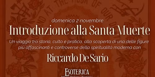 Conferenza "Introduzione alla Santa Muerte" con Riccardo De Sario