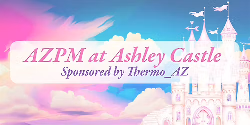 Ashley Castle part 3 sponsored by ThermoAZ
