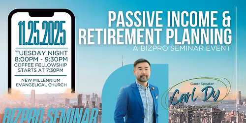 Passive Income & Retirement Planning with Carl Dy : BIZPRO NMEC