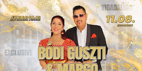 B\u00d3DI GUSZTI & MARG\u00d3 \u2022 After: Andrew Dexx & Tekk | Akropolis 11.08.szombat