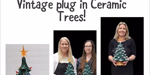 Vintage CERAMIC TREE Workshop! You choose the colors and leave with an Electric Glazed Tree