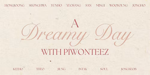 [BIRMINGHAM] A Dreamy Day with PIWONTEEZ - TICKETS