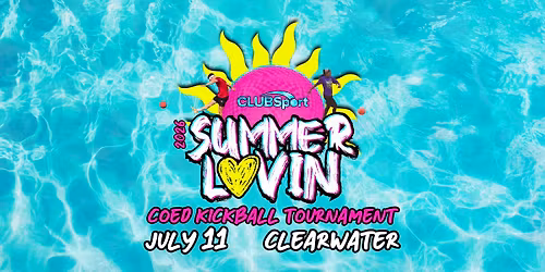 2026 Summer Lovin' Coed Kickball Tournament
