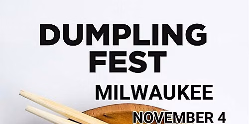 Dumpling Fest Milwaukee