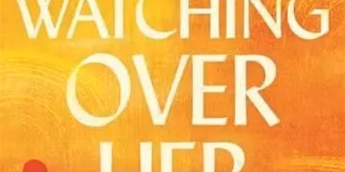 Books over brunch: Watching Over Her by Jean-Baptiste Andrea