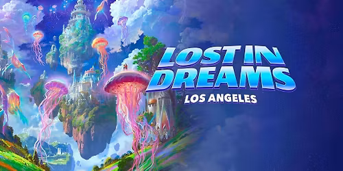 Lost in Dreams Los Angeles