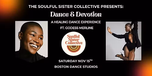Dance & Devotion: The Soulful Sister Collective