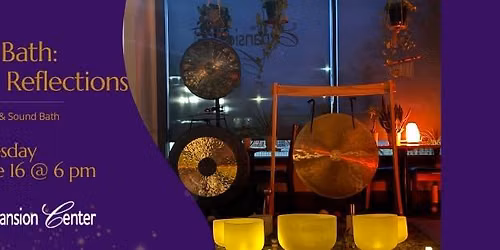 Sacred Reflections:  Sound Bath Meditation