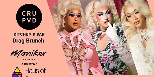 Drag Brunch at CRU PVD to Benefit Haus of Codec