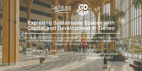 Exploring Sustainable Spaces with CapitaLand Development @ Geneo
