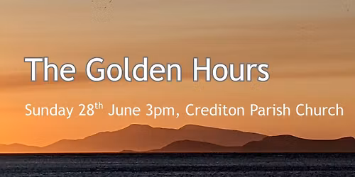 Concert: The Golden Hours - Crediton