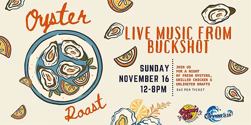 Ocean's 14 Annual Oyster Roast with Buckshot