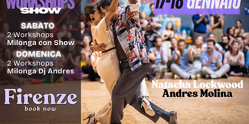 Workshop&Milongas - Natacha & Andr\u00e9s a Firenze | 17-18 Gennaio