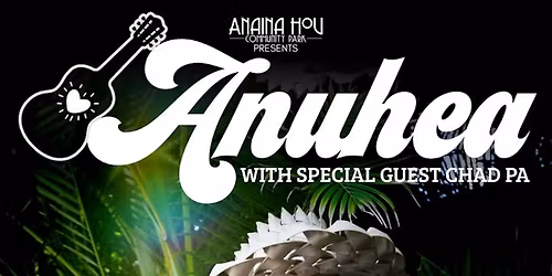 Anuhea at Rivers Run Event Center